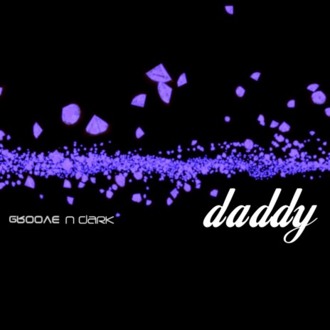 daddy | Boomplay Music
