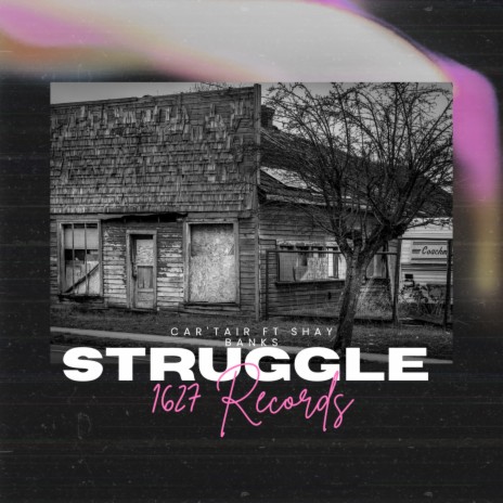 Struggles ft. Shay Banks | Boomplay Music