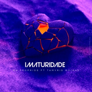 Imaturidade