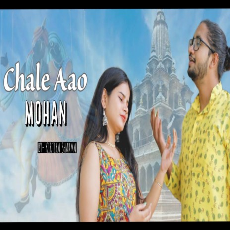 Chale Aao Mohan | Boomplay Music