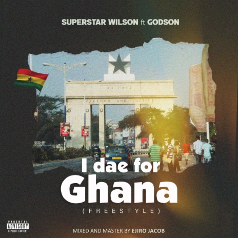 I dae for ghana (freestyle) ft. Godson