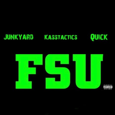 FSU ft. Quick & Kasstactics | Boomplay Music