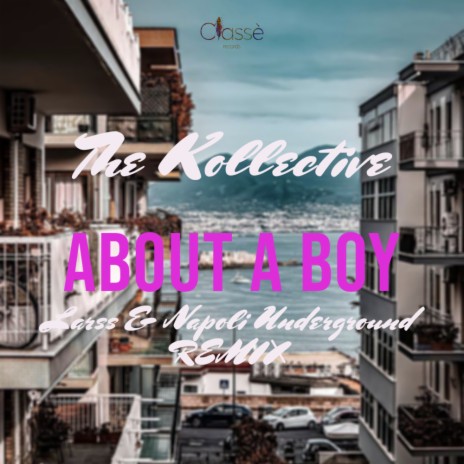 About a Boy (Larss, Napoli Underground Remix) | Boomplay Music