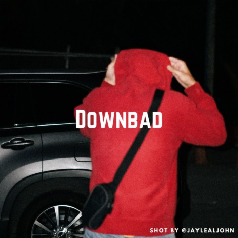 Downbad | Boomplay Music