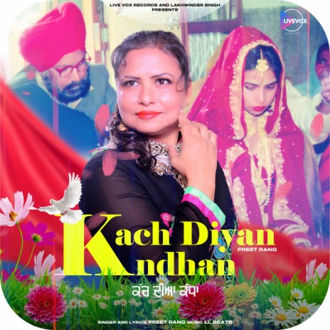 KACH DIYAN KANDHAN ft. PREET RANG | Boomplay Music