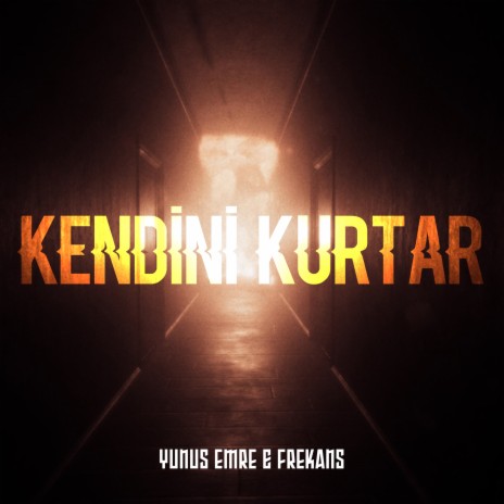 Kendini Kurtar | Boomplay Music