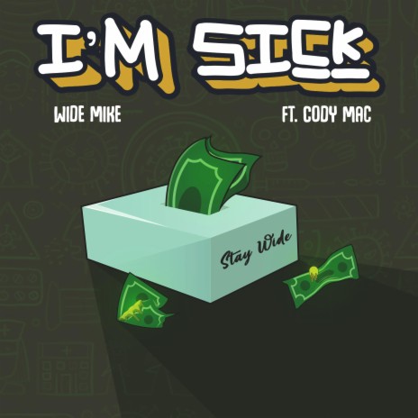 I'M SICK ft. Cody Mac | Boomplay Music