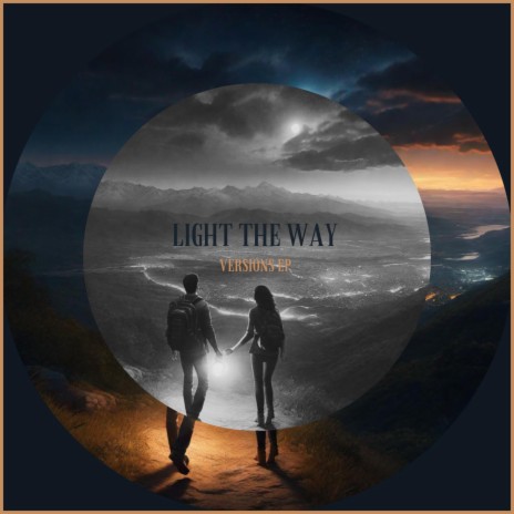 Light The Way (Acoustic Version) | Boomplay Music