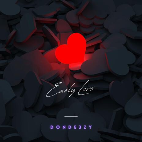 Early Love | Boomplay Music