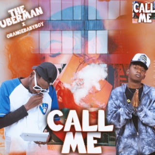 Call me ft. Orangebabyboy lyrics | Boomplay Music