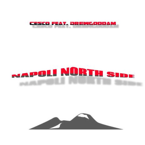 NAPOLI NORTH SIDE | Boomplay Music