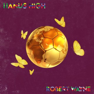 Hands High lyrics | Boomplay Music