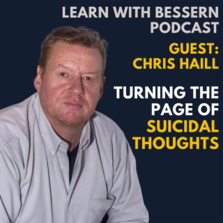 Chris Hail (founder of MindForce) on turning the page of Suicidal Thoughts.