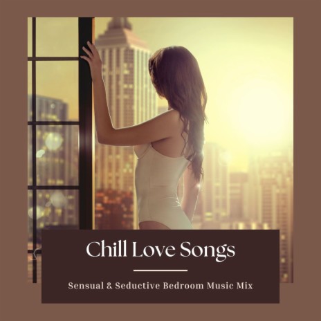 Chill Love Song