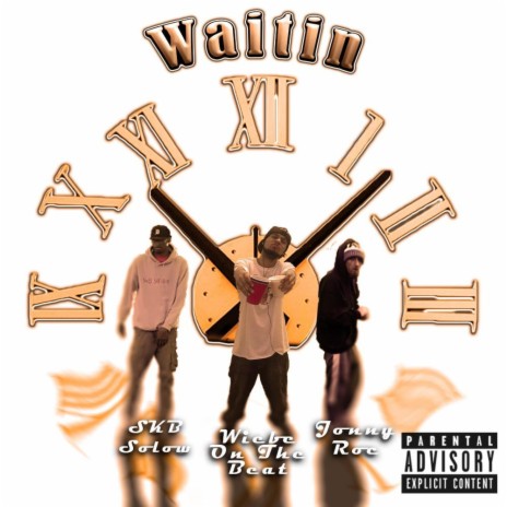 Tired of Waitin ft. SKB Solow & Wiebe On Tha Beat | Boomplay Music