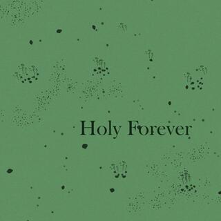 Holy Forever