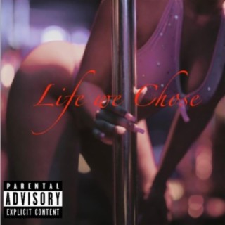 Life We Chose lyrics | Boomplay Music