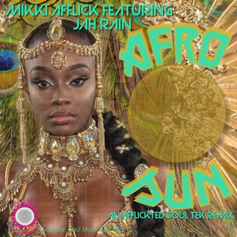 Afro Sun (Mikki Afflick An AfflickteD Soul Instrumental Remix) ft. Jah Rain | Boomplay Music