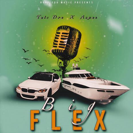 Big Flex ft. Tuts Don | Boomplay Music