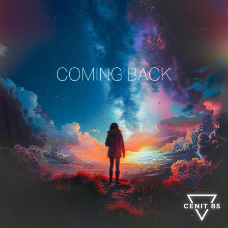 Coming Back | Boomplay Music