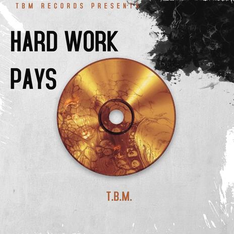 HARD WORK PAYS | Boomplay Music