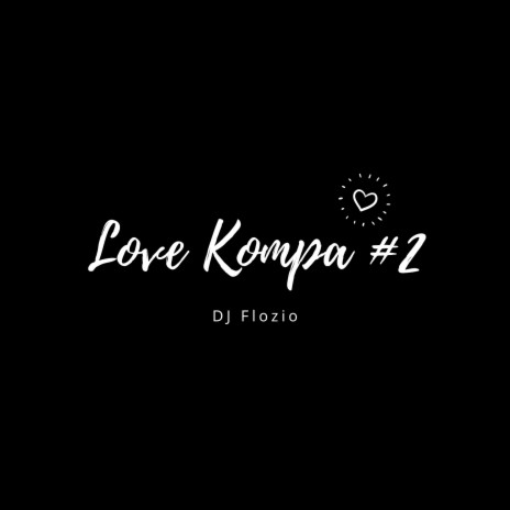 Love Kompa #2 | Boomplay Music