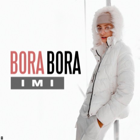 Bora Bora | Boomplay Music