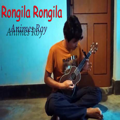 Rongila Rongila | Boomplay Music