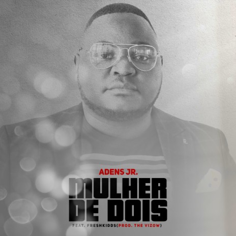 Mulher de Dois ft. Freshkidds | Boomplay Music