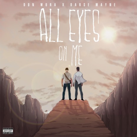 All Eyes On Me ft. Darse Mayne | Boomplay Music