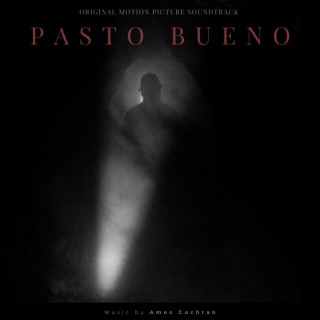 Pasto Bueno (Original Motion Picture Soundtrack)