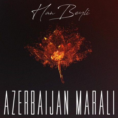Azerbaijan Marali | Boomplay Music