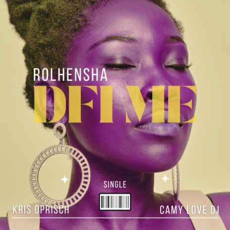 DFI ME ft. Rolhensha & Kris O. | Boomplay Music