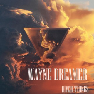 Wayne Dreamer