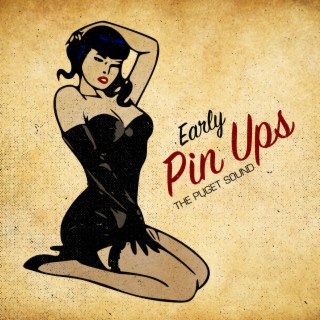 Early Pin Ups