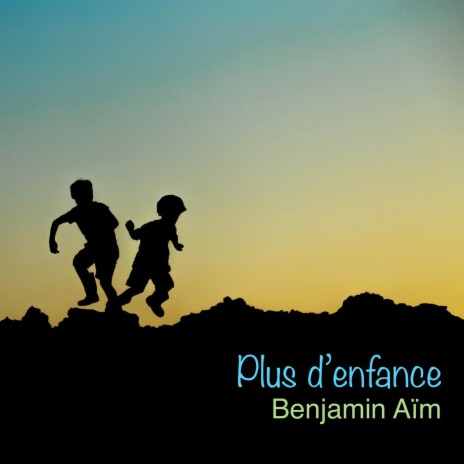 Plus d'enfance | Boomplay Music