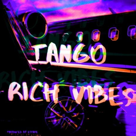 Rich Vibes ft. Tango