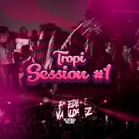 Tropi Session 1