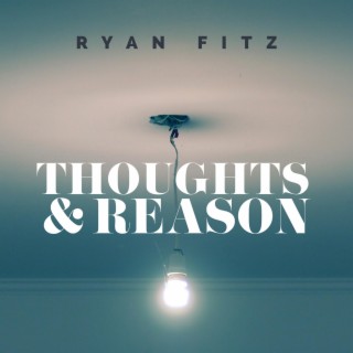 Thoughts and Reason EP