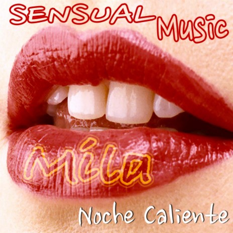 Sensual music: Noche caliente