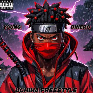 UCHIHA FREESTYLE lyrics | Boomplay Music