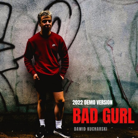 Bad Gurl