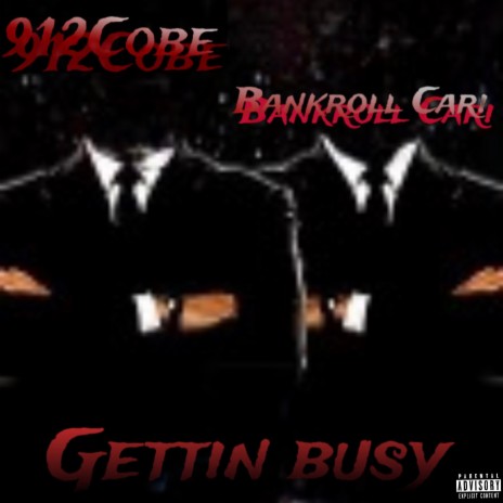 Gettin Busy ft. 912Cobe | Boomplay Music