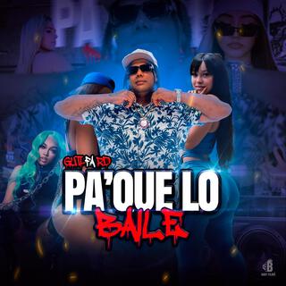 Pa’ Que Lo Baile