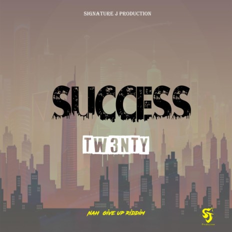 Success ft. Tw3nty | Boomplay Music