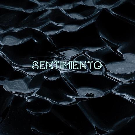 Sentimiento | Boomplay Music