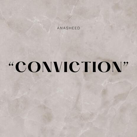 Anasheed (CONVICTION) | Boomplay Music