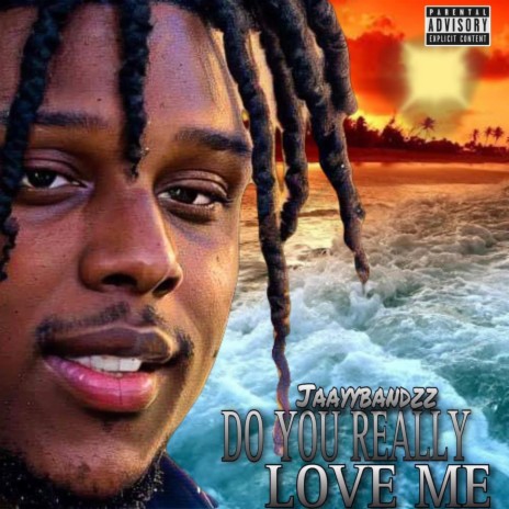 Do You Really Love Me | Boomplay Music