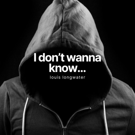 I don't wanna know you | Boomplay Music