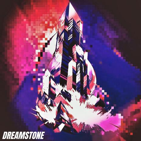 Dreamstone ft. Sway55 & EXISTANZE | Boomplay Music